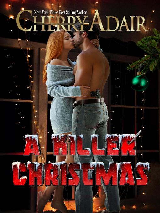 Title details for A Killer Christmas by Cherry Adair - Available